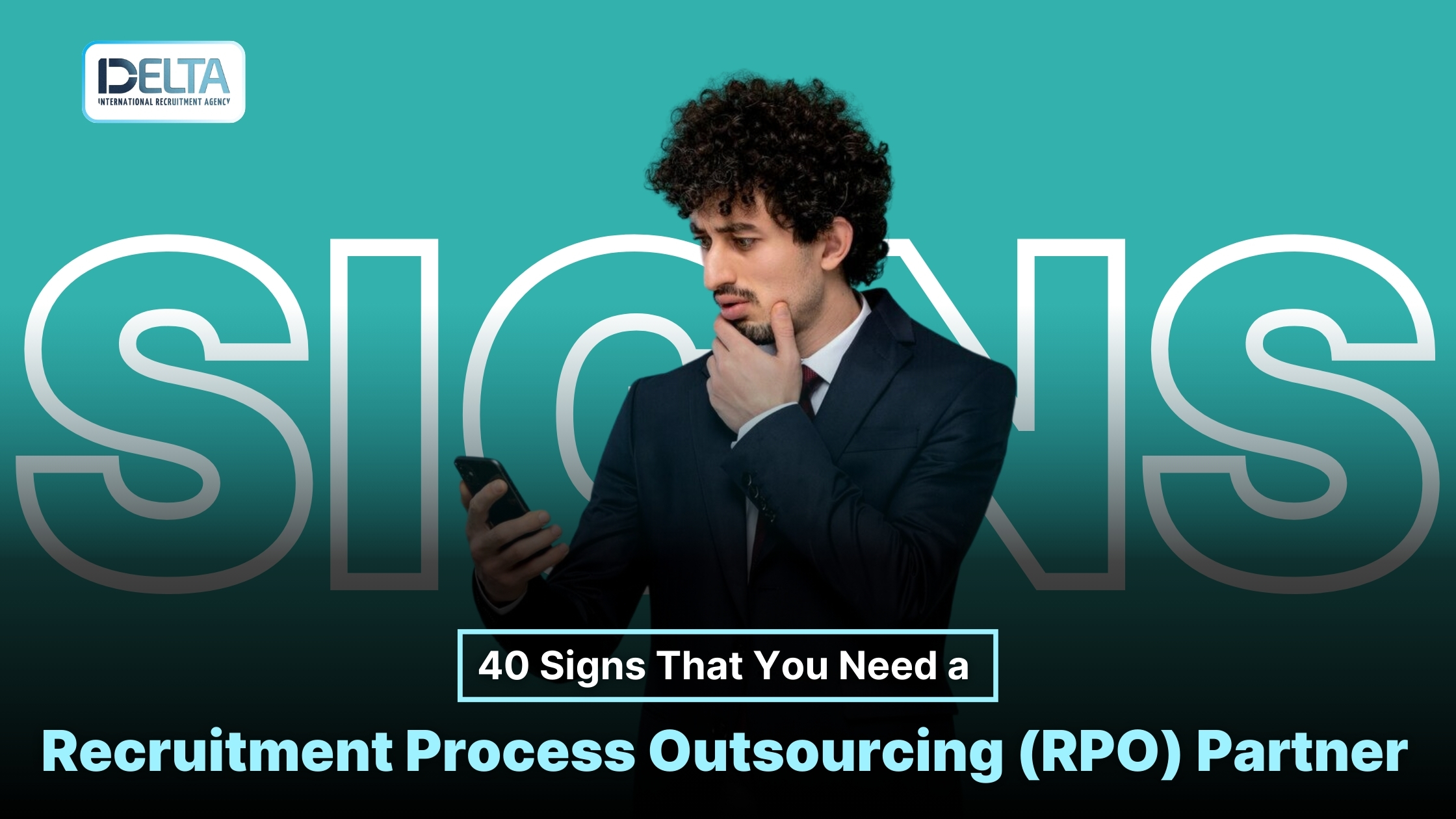 40 Signs That You Need a Recruitment Process Outsourcing (RPO) Partner